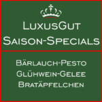 Saisonale LuxusGut-Genuss-Specials